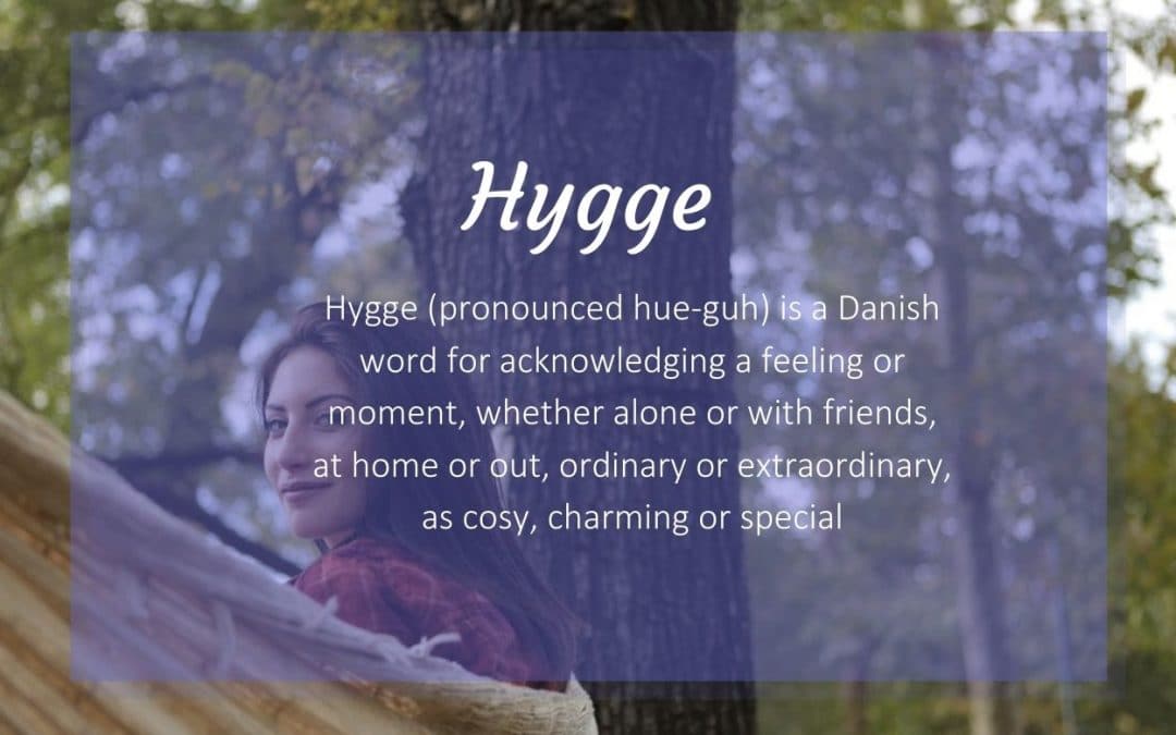 Hygge and why we all need it